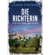 Reiselektüre Die Richterin und das Erbe der Toten Piper Verlag GmbH.