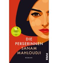 Travel Literature Die Perserinnen Piper Verlag GmbH.