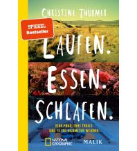 Bergerzählungen Laufen. Essen. Schlafen. Malik Verlag