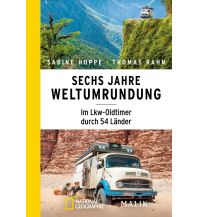 Travel Writing Sechs Jahre Weltumrundung Malik National Geographic