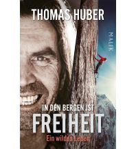 Bergerzählungen In den Bergen ist Freiheit Piper Verlag GmbH.