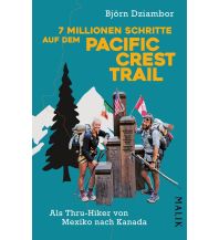 Weitwandern 7 Millionen Schritte auf dem Pacific Crest Trail Piper Verlag GmbH.