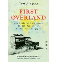 Reiselektüre First Overland. Als Erste im Land Rover 18.000 Meilen von London nach Singapur Piper Verlag GmbH.