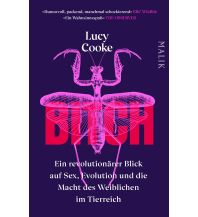 Naturführer Bitch – Ein revolutionärer Blick auf Sex, Evolution und die Macht des Weiblichen im Tierreich Piper Verlag GmbH.