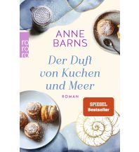 Reiselektüre Der Duft von Kuchen und Meer Rowohlt Verlag