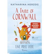 Travel Literature A Taste of Cornwall: Eine Prise Liebe Rowohlt Verlag