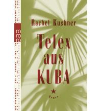 Travel Literature Telex aus Kuba Rowohlt Verlag
