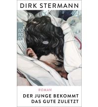 Reiselektüre xxx - 8.702278137207E-5Der Junge bekommt das Gute zuletzt Rowohlt Verlag