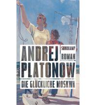Travel Literature Die glückliche Moskwa Suhrkamp Verlag