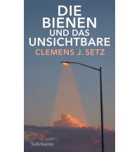 Die Bienen und das Unsichtbare Suhrkamp Verlag