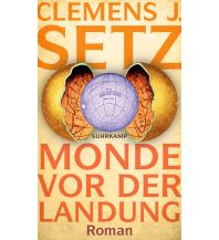 Travel Literature Monde vor der Landung Suhrkamp Verlag