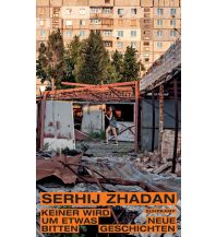 Travel Literature Keiner wird um etwas bitten Suhrkamp Verlag