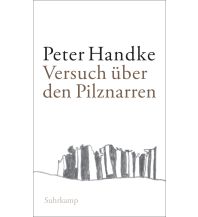 Nature and Wildlife Guides Versuch über den Pilznarren Suhrkamp Verlag