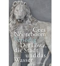 Venedig. Der Löwe, die Stadt und das Wasser Suhrkamp Verlag