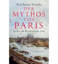 Reiseführer Frankreich Der Mythos von Paris Suhrkamp Verlag