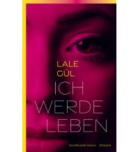 Travel Literature Ich werde leben Suhrkamp Verlag