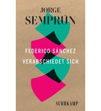 Travel Literature Federico Sánchez verabschiedet sich Suhrkamp Verlag