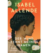 Travel Literature Der Wind kennt meinen Namen Suhrkamp Verlag