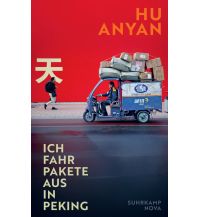 Reiselektüre Ich fahr Pakete aus in Peking Suhrkamp Verlag