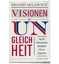Reiselektüre Visionen der Ungleichheit Suhrkamp Verlag