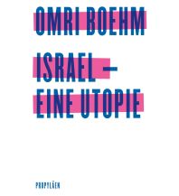 Reiseführer Asien Israel - eine Utopie Propyläen Verlag