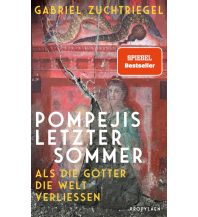 Reiseführer Italien Pompejis letzter Sommer Propyläen Verlag