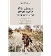 Reiselektüre "Wir wissen nicht mehr, wer wir sind" Paul Zsolnay Verlag GmbH