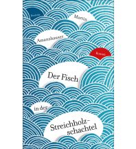 Travel Literature Der Fisch in der Streichholzschachtel Deuticke