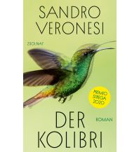 Reise Der Kolibri - Premio Strega 2020 Paul Zsolnay Verlag GmbH