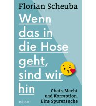 Reise Wenn das in die Hose geht, sind wir hin Paul Zsolnay Verlag GmbH