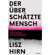 Reiselektüre Der überschätzte Mensch Paul Zsolnay Verlag GmbH
