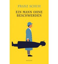 Reiselektüre Ein Mann ohne Beschwerden Paul Zsolnay Verlag GmbH