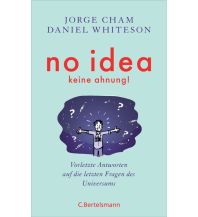 Astronomie No idea - was wir noch nicht wissen Bertelsmann Verlagsgruppe GmbH