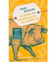 Travel Literature Der verliebte Schwarzbrenner und wie er die Welt sah Bertelsmann Verlagsgruppe GmbH