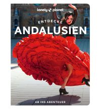 Reiseführer Spanien Lonely Planet Reiseführer Entdecke Andalusien Mairs Geographischer Verlag Kurt Mair GmbH. & Co.