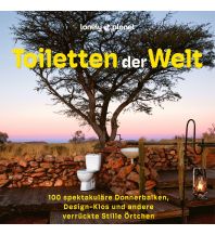 Bildbände LONELY PLANET Bildband Toiletten der Welt Mairs Geographischer Verlag Kurt Mair GmbH. & Co.