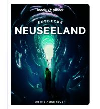 LONELY PLANET Reiseführer Entdecke Neuseeland Mairs Geographischer Verlag Kurt Mair GmbH. & Co.