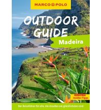 Reiseführer Europa Marco Polo Outdoor Guide Madeira Mairs Geographischer Verlag Kurt Mair GmbH. & Co.