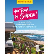 Campingführer MARCO POLO Bildband Auf Tour im Süden! Unvergessliche Wohnmobiltrips von Portugal bis Griechenland Mairs Geographischer Verlag Kurt Mair GmbH. & Co.