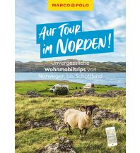 Camping Guides MARCO POLO Bildband Auf Tour im Norden! Unvergessliche Wohnmobiltrips von Norwegen bis Schottland Mairs Geographischer Verlag Kurt Mair GmbH. & Co.