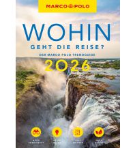 Bildbände MARCO POLO Trendguide Wohin geht die Reise 2026? Mairs Geographischer Verlag Kurt Mair GmbH. & Co.