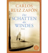 Travel Literature Der Schatten des Windes Fischer Taschenbuch Verlag GmbH