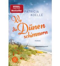 Travel Literature Nordsee-Trilogie / Wo die Dünen schimmern Fischer Taschenbuch Verlag GmbH