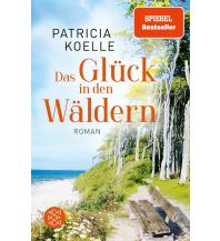 Reiselektüre Das Glück in den Wäldern Fischer Taschenbuch Verlag GmbH