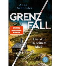 Reiselektüre Grenzfall – Die Wut in seinem Blick Fischer Taschenbuch Verlag GmbH