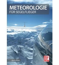 Training and Performance Meteorologie für Segelflieger Motorbuch-Verlag