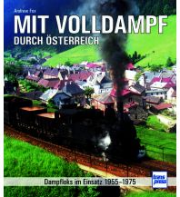 Eisenbahn Mit Volldampf durch Österreich Motorbuch-Verlag