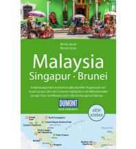 Reiseführer Singapur DuMont Reise-Handbuch Reiseführer Malaysia, Singapur, Brunei DuMont Reiseverlag