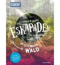 Travel Guides Germany 52 kleine & große Eskapaden im Schwarzwald DuMont Reiseverlag