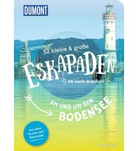 Travel Guides Germany 52 kleine & große Eskapaden am und um den Bodensee DuMont Reiseverlag
